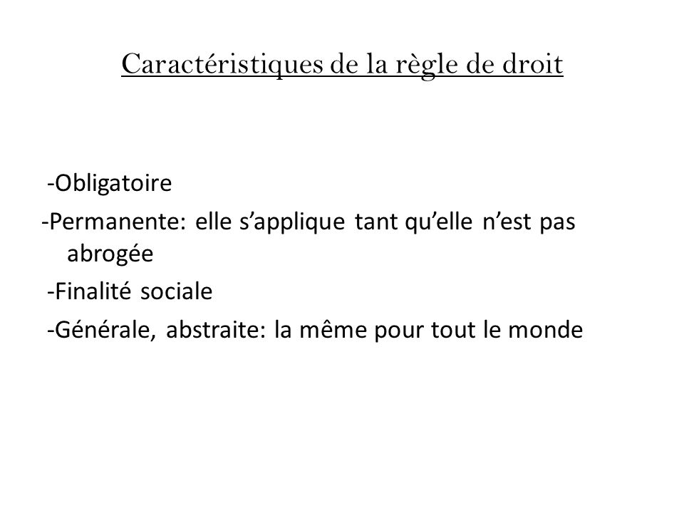 Le Droit Le Droit est l ensemble des r gles qui r gissent la